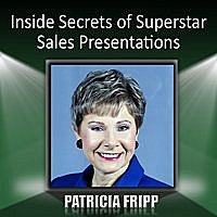 Patricia Fripp - Inside Secrets Of Superstar Sales Presentations