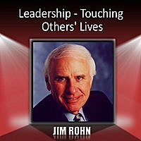Jim Rohn - Leadership - Touching Others' Lives 