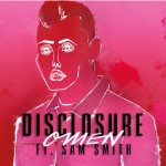 Disclosure feat Sam Smith -Omen